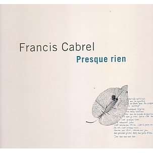 francis cabrel presque rien francis cabrel presque rien