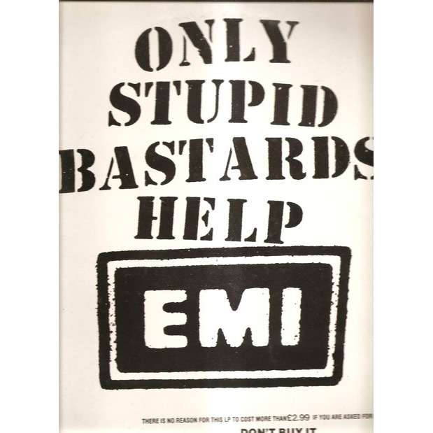  only stupid bastards help emi 