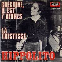 HIPPOLITO Grégoire il est 7 heures / La tristesse