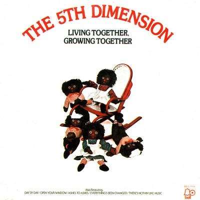 The 5th Dimension; The Fifth Dimension Living Together, Growing Together