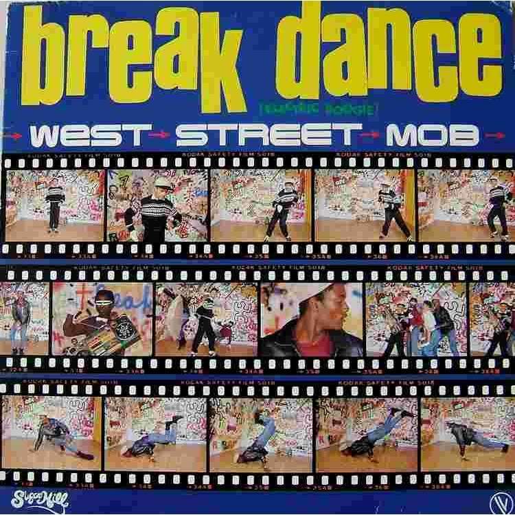 Break Dance ( Electric Boogie ) By West Street Mob, LP With Tripeau ...