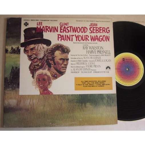 Paint your wagon by Loewe Frederick, LP Gatefold with vendors2 Ref